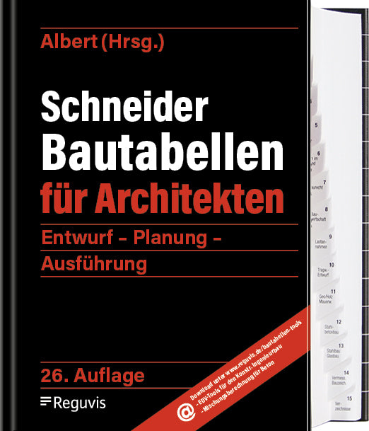 Schneider - Bautabellen für Architekten 26. Auflage (Andrej Albert)