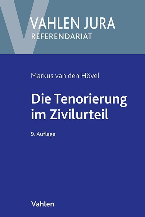 Die Tenorierung im Zivilurteil (Markus Van Den Hövel)