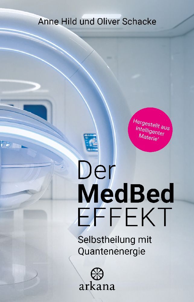 Der MedBed-Effekt (Anne Hild)