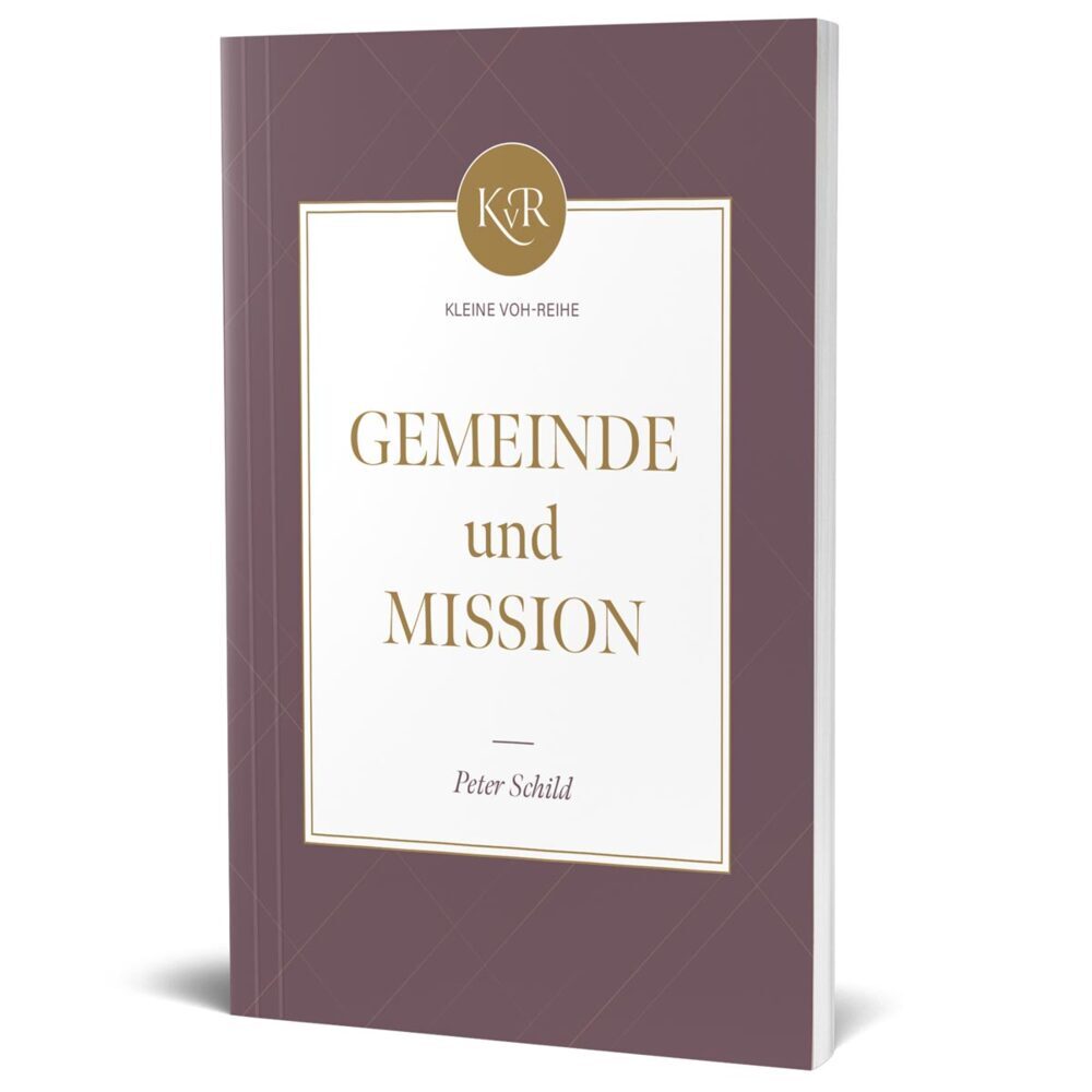 Gemeinde und Mission (Peter Schild)