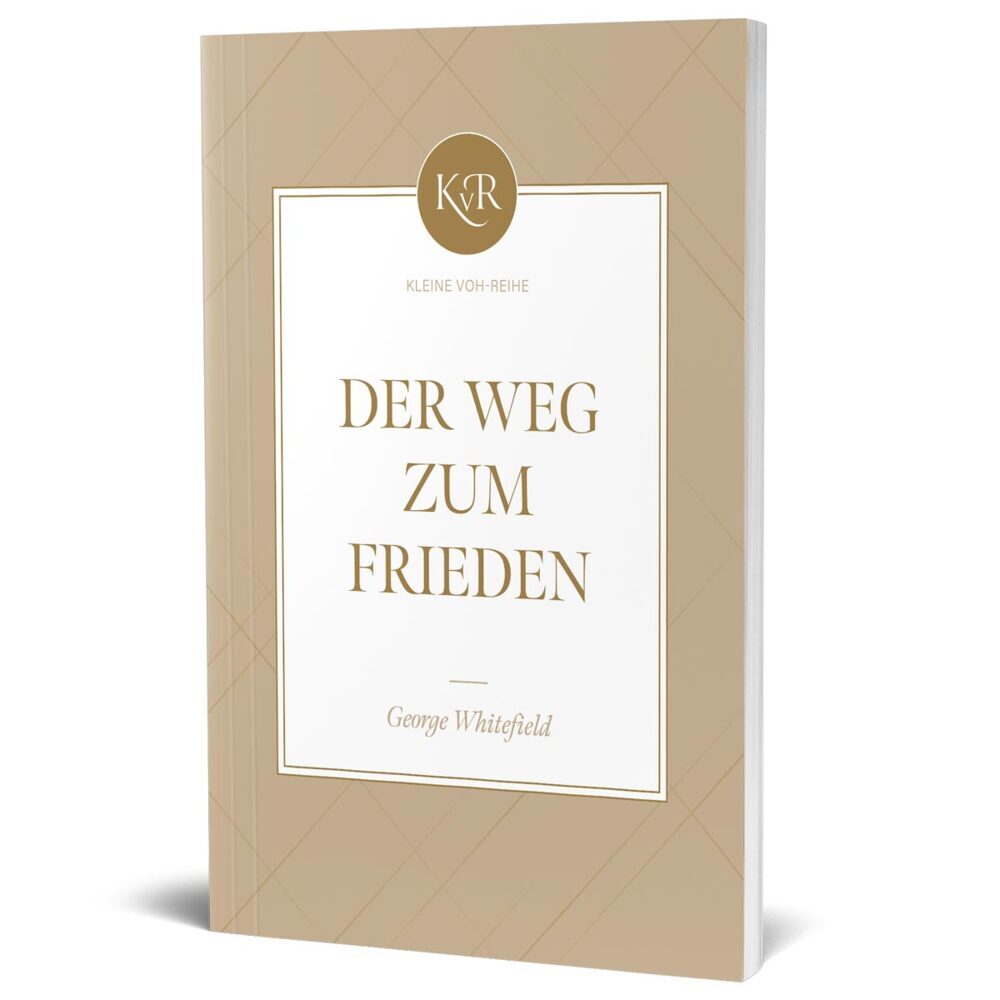 Der Weg zum Frieden (Goerge Whitefield)