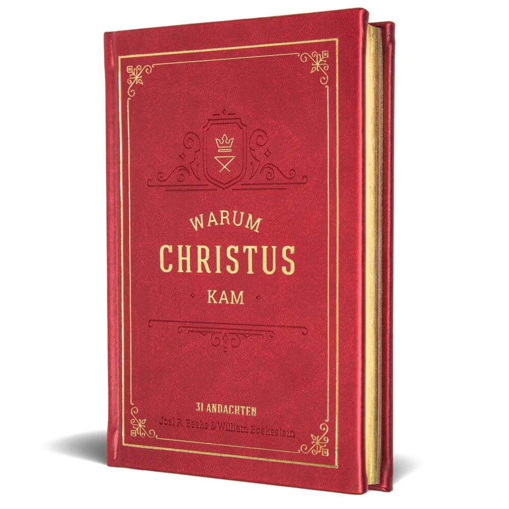 Warum Christus kam (Joel R. Beeke)