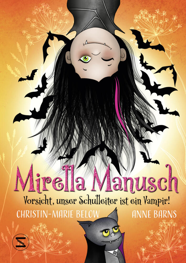 Mirella Manusch - Vorsicht, unser Schulleiter ist ein Vampir! (Anne Barns)