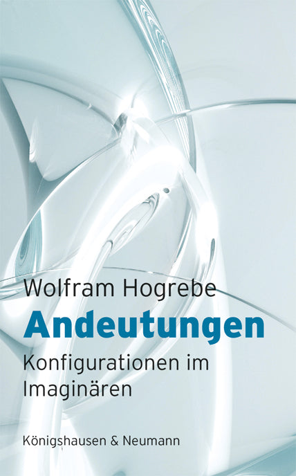 Andeutungen (Wolfram Hogrebe)