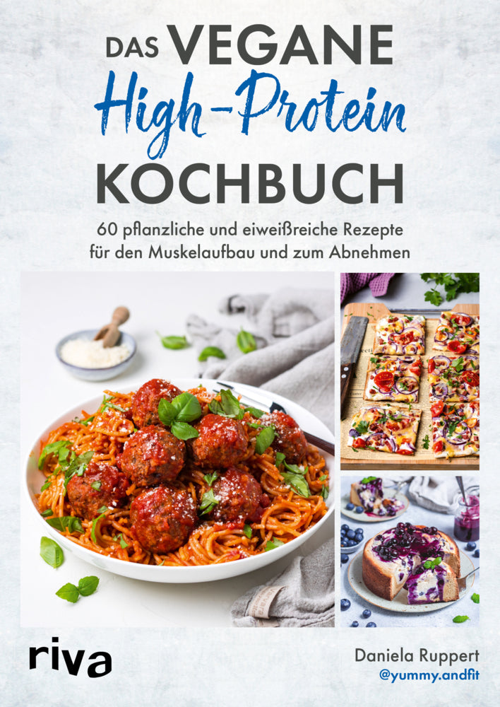 Das vegane High-Protein-Kochbuch (Daniela Ruppert)