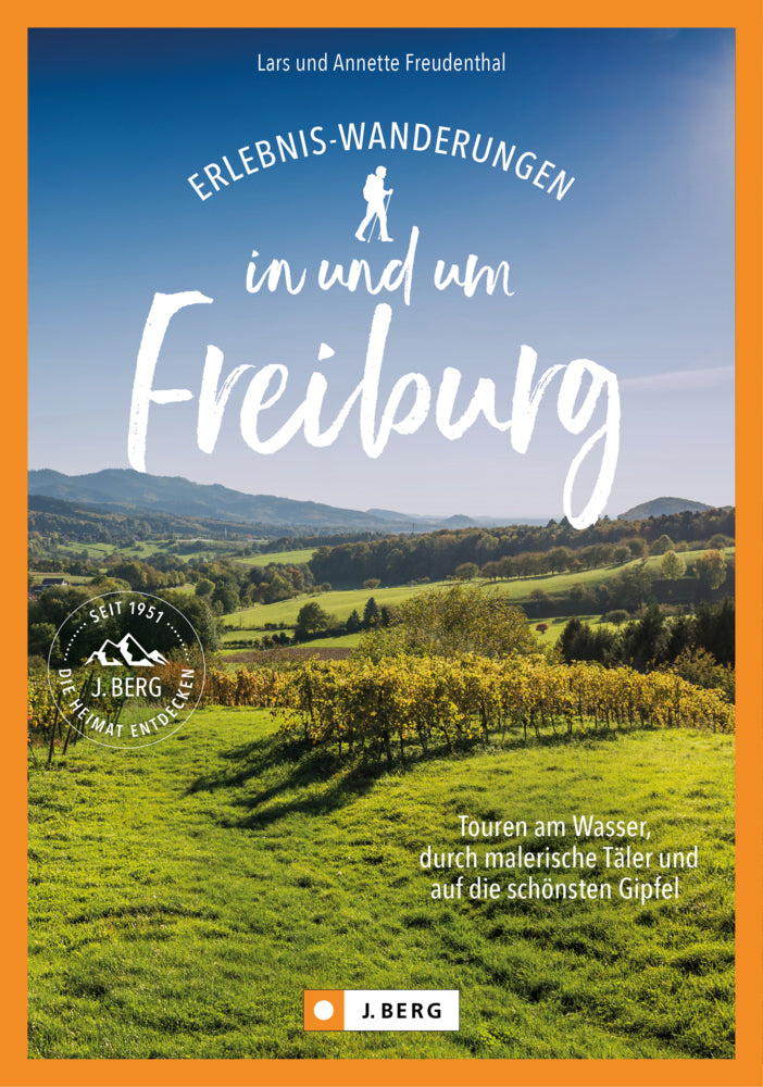 Erlebnis-Wanderungen in und um Freiburg (Lars Freudenthal)