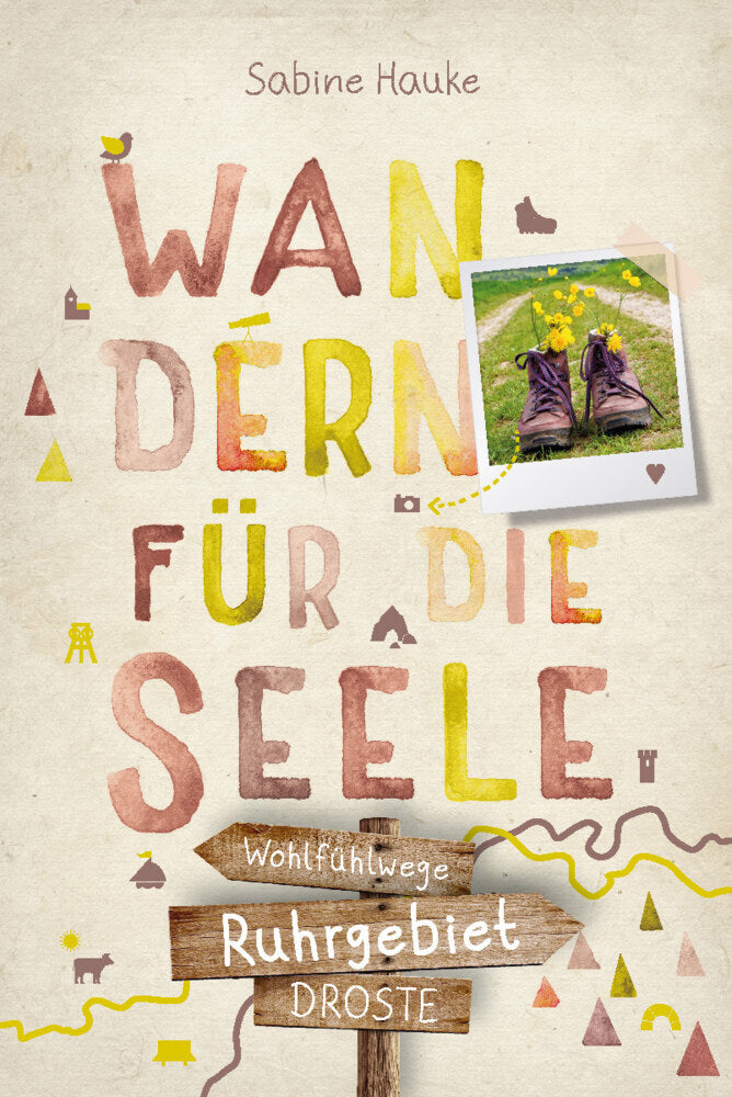 Ruhrgebiet. Wandern für die Seele (Sabine Hauke)