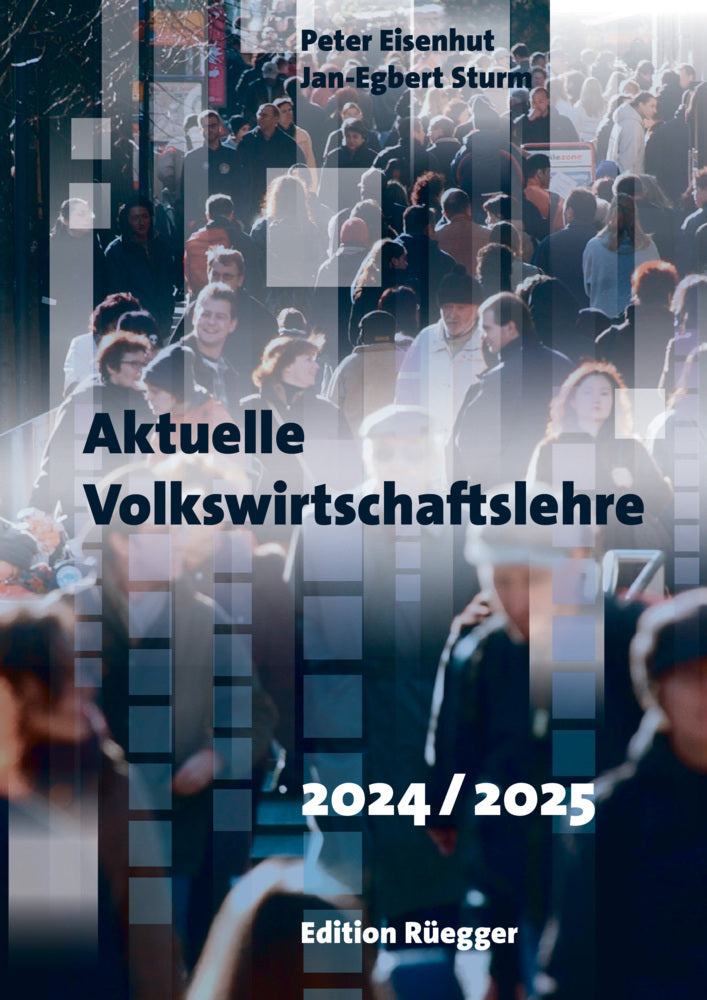 Aktuelle Volkswirtschaftslehre 2024/2025 (Peter Eisenhut)