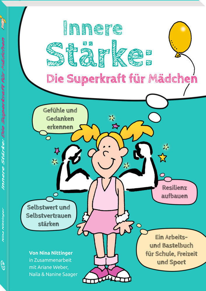 Innere Stärke: Die Superkraft für Mädchen (Nina Nittinger)