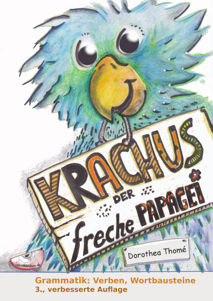 Krachus, der freche Papagei (Dorothea Thomé)
