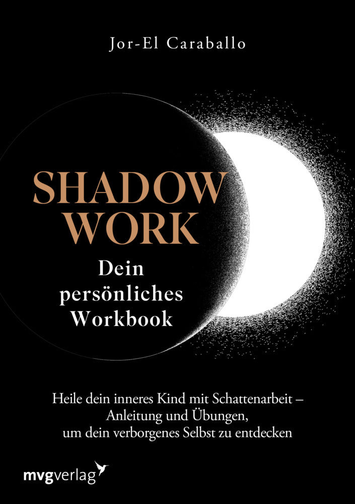 Shadow Work - Dein persönliches Workbook (Jor-El Caraballo)