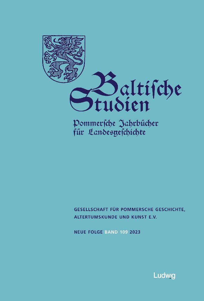 Baltische Studien, Pommersche Jahrbücher für Landesgeschichte. Band 109 NF (Altertumskunde Und Kunst E.V. Gesellschaft Für Pommersche Geschichte)