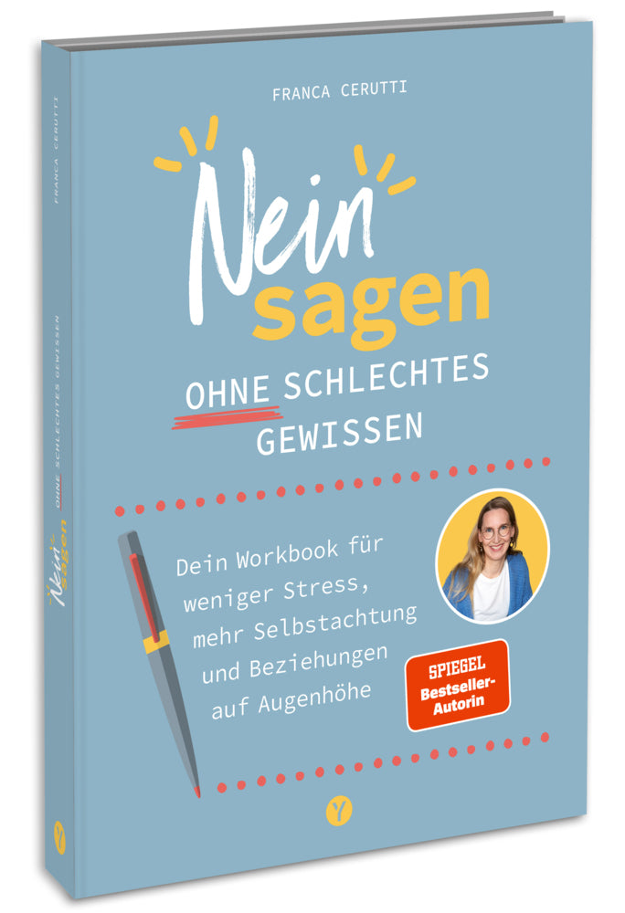 Neinsagen ohne schlechtes Gewissen (Franca Cerutti)