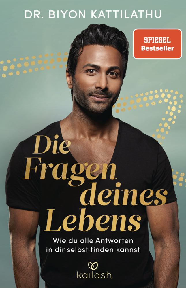Die Fragen deines Lebens (Biyon Kattilathu)