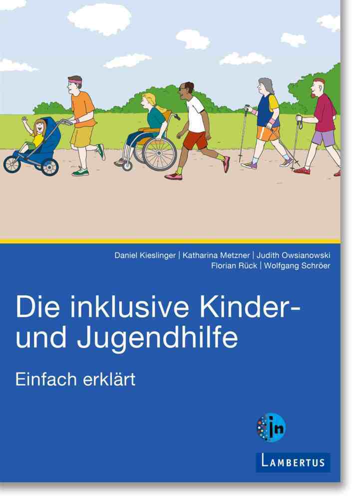 Die inklusive Kinder- und Jugendhilfe (Daniel Kieslinger)