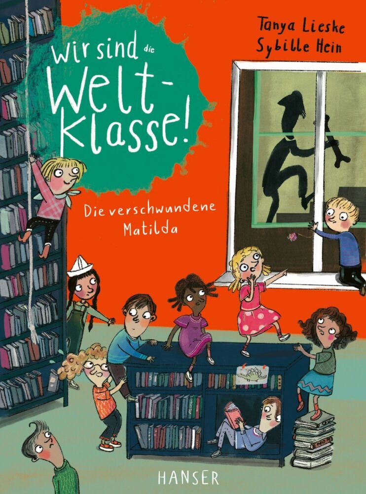 Wir sind (die) Weltklasse - Die verschwundene Matilda (Tanya Lieske)