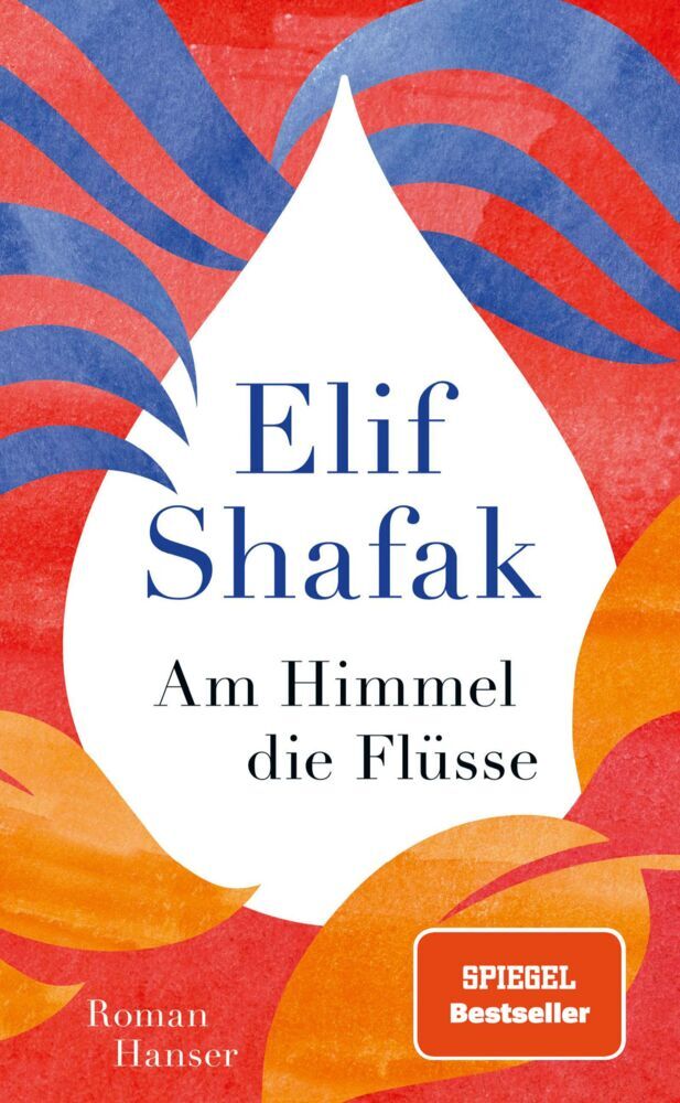 Am Himmel die Flüsse (Elif Shafak)