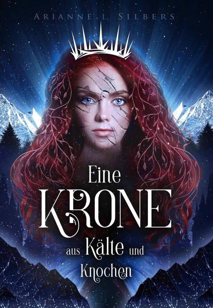 Eine Krone aus Kälte und Knochen (Arianne L. Silbers)