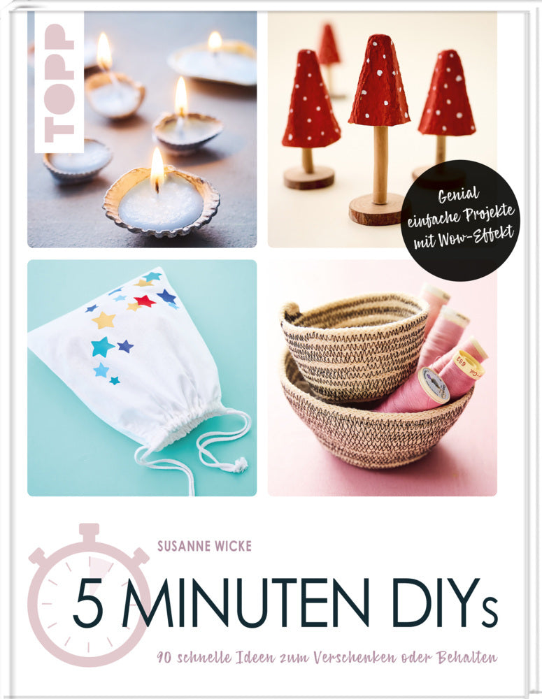 5 Minuten DIYs (Susanne Wicke)