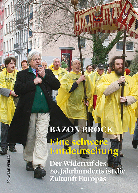 Eine schwere Entdeutschung (Bazon Brock)