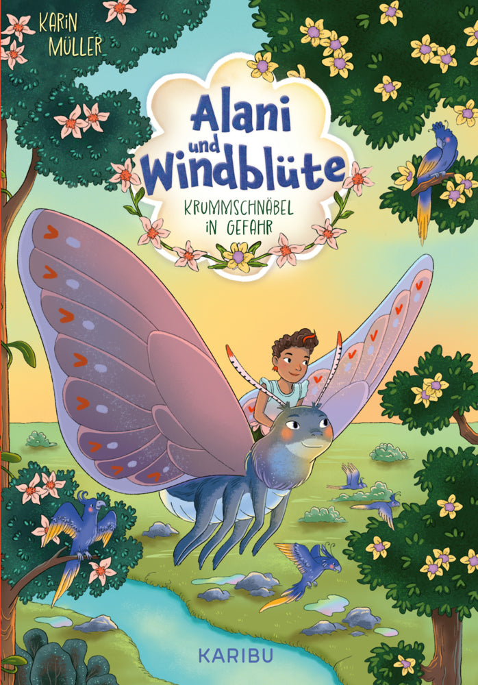Alani & Windblüte (Band 2) - Krummschnäbel in Gefahr (Karin Müller)
