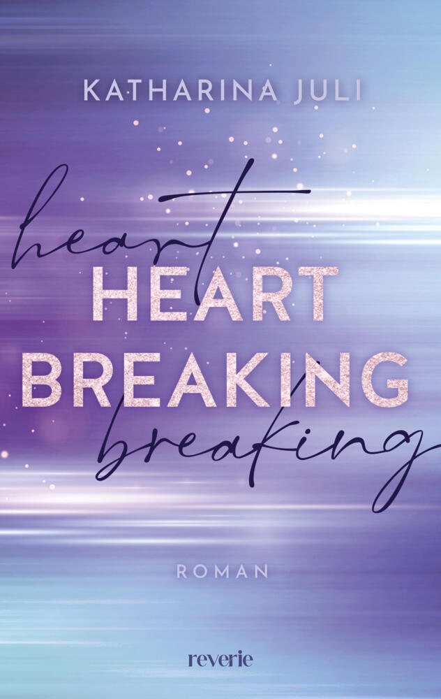 Heart Breaking (Katharina Juli)