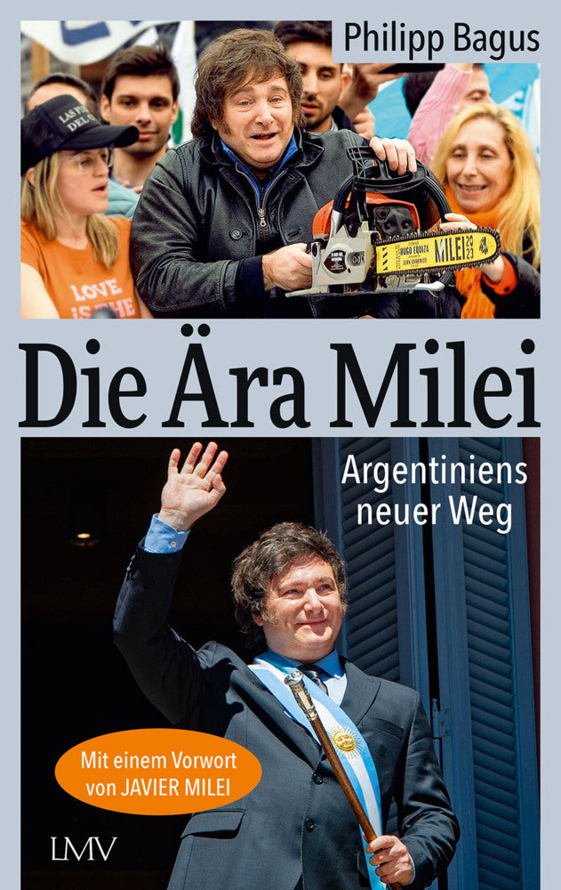 Die Ära Milei (Philipp Bagus)