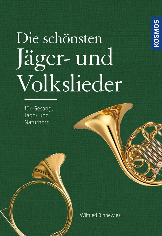 Die schönsten Jäger- und Volkslieder (Wilfried Binnewies)