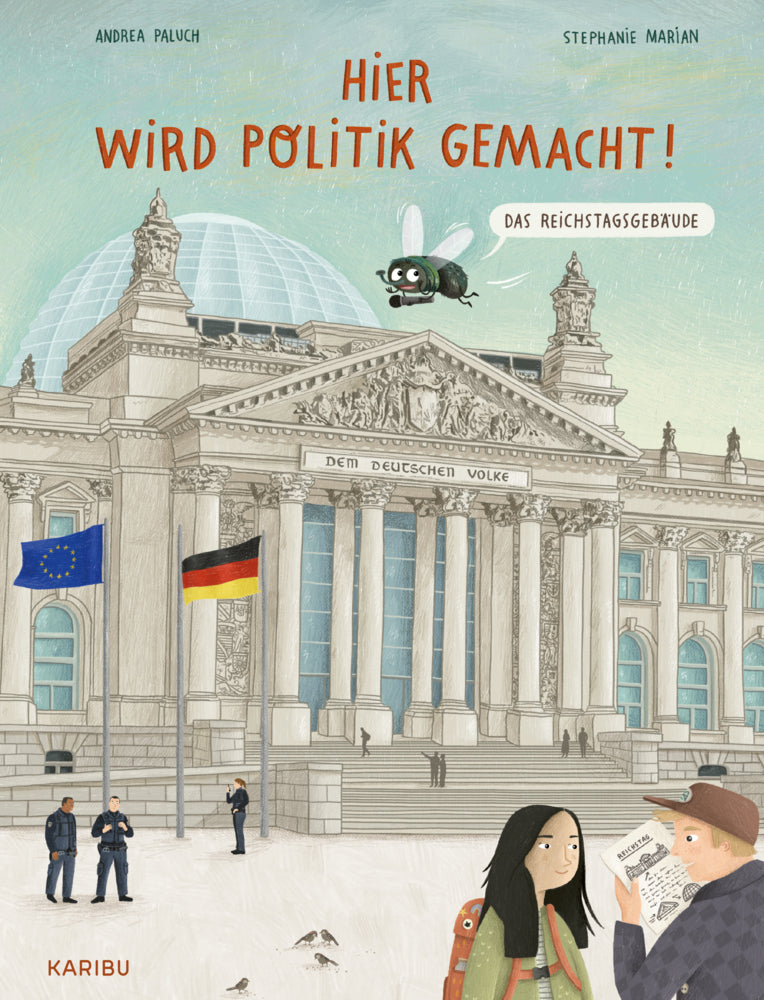 Hier wird Politik gemacht! - Das Reichstagsgebäude (Andrea Paluch)