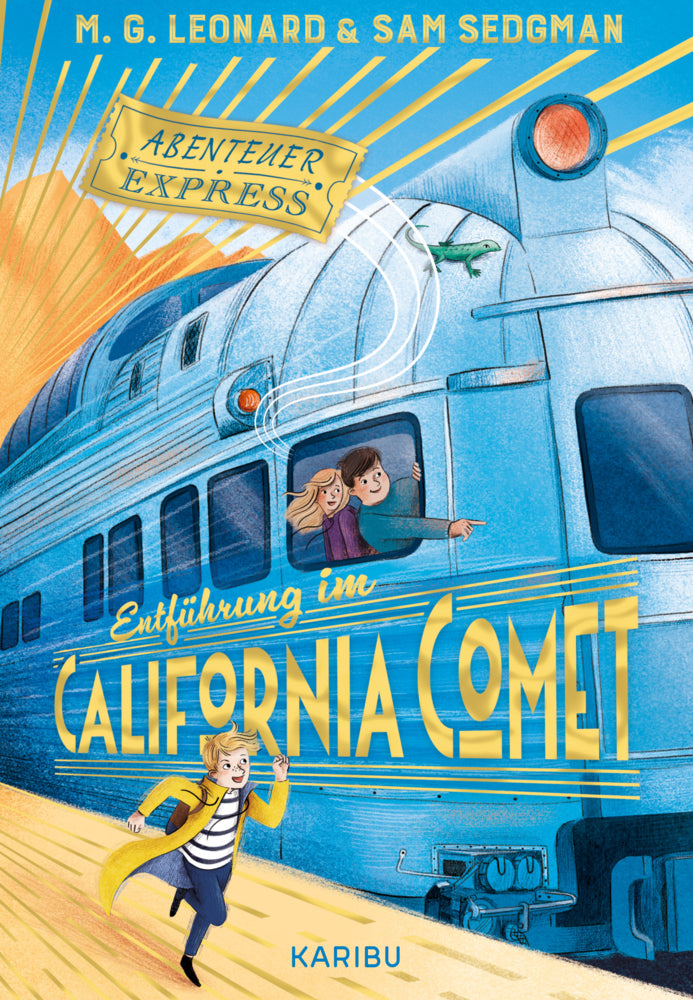 Abenteuer-Express (Band 2) - Entführung im California Comet (M. G. Leonard)
