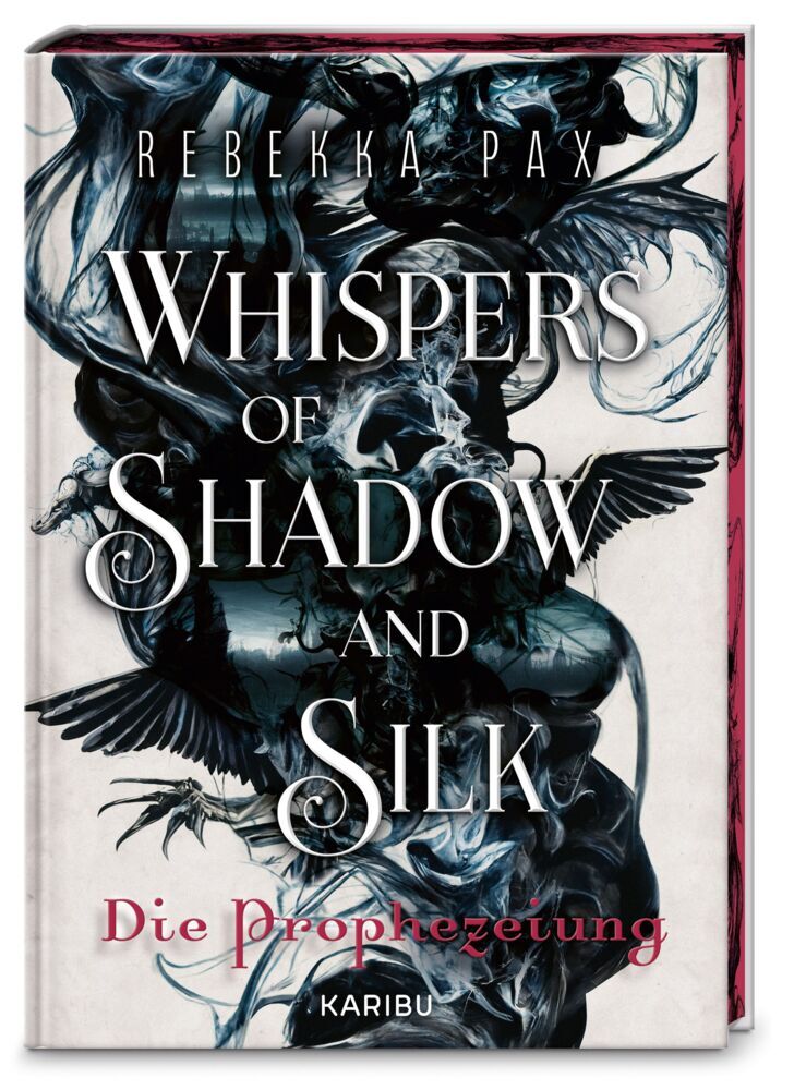 Whispers of Shadow and Silk (Band 1) - Die Prophezeiung (Rebekka Pax)