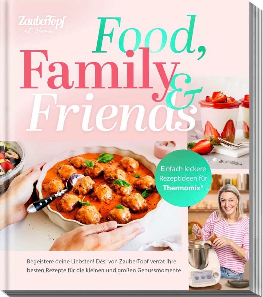 ZauberTopf at Home: Food, Family and Friends (Redaktion Zaubertopf)