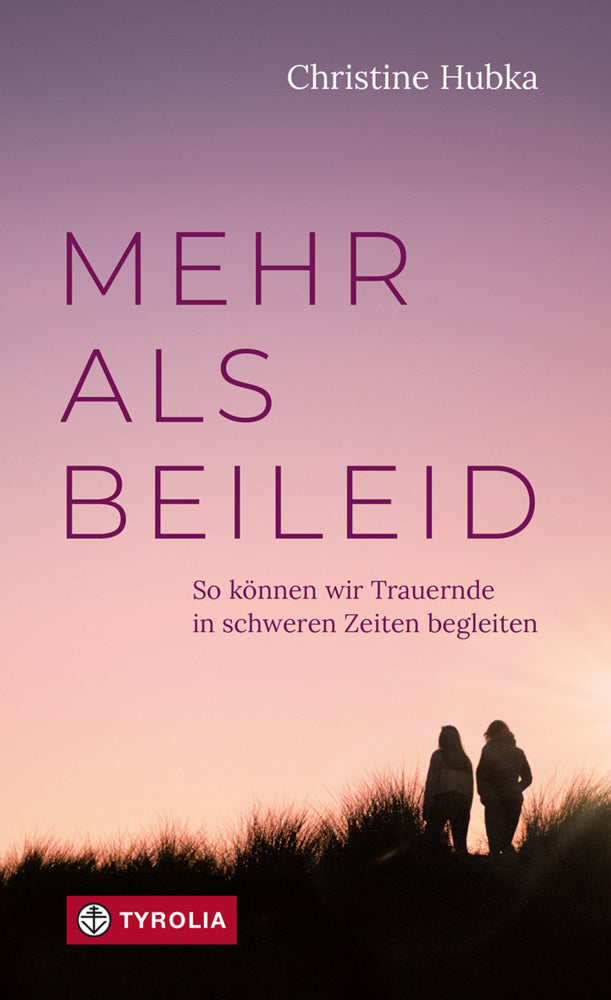 Mehr als Beileid (Christine Hubka)