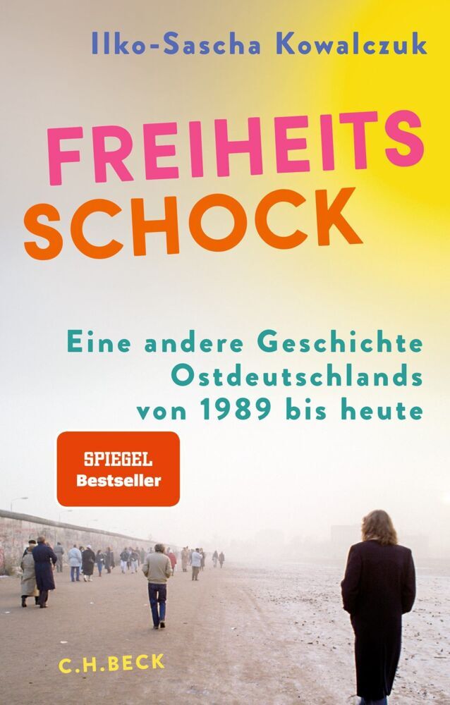 Freiheitsschock (Ilko-Sascha Kowalczuk)