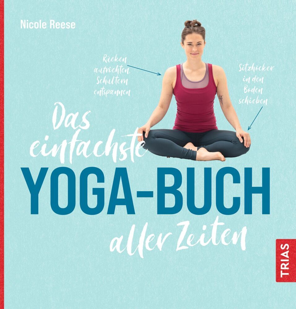 Das einfachste Yoga-Buch aller Zeiten (Nicole Reese)