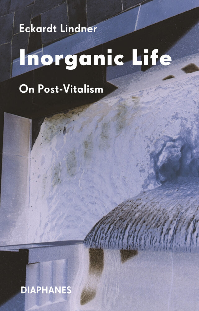 Inorganic Life (Eckardt Lindner)