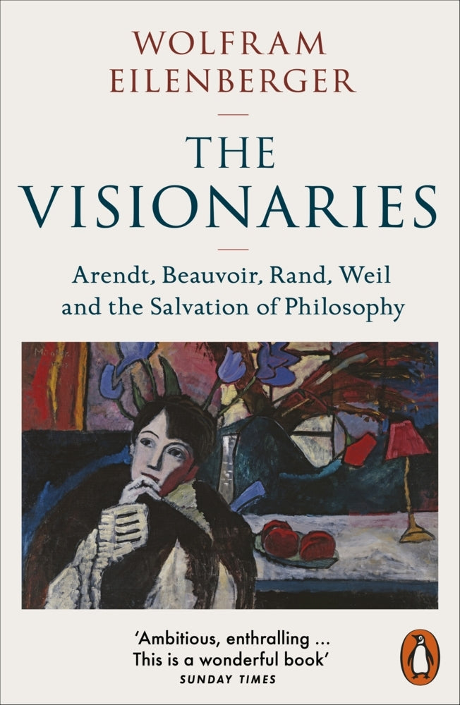 The Visionaries (Wolfram Eilenberger)