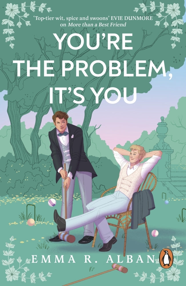 You're The Problem, It's You (Emma R. Alban)