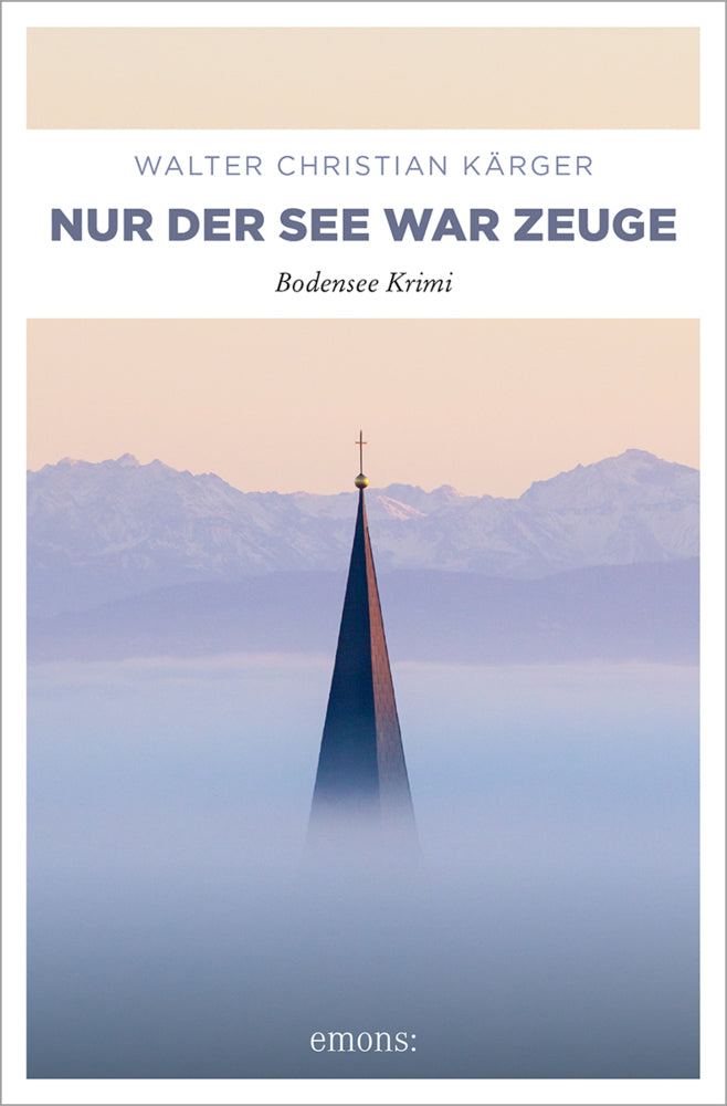 Nur der See war Zeuge (Walter Christian Kärger)