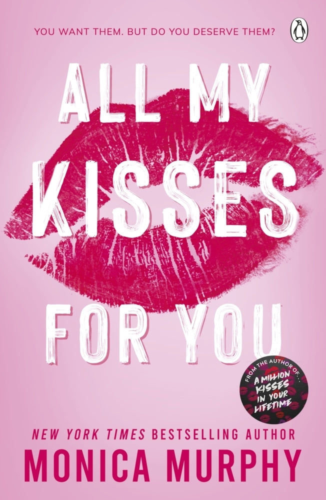 All My Kisses for You (Monica Murphy)
