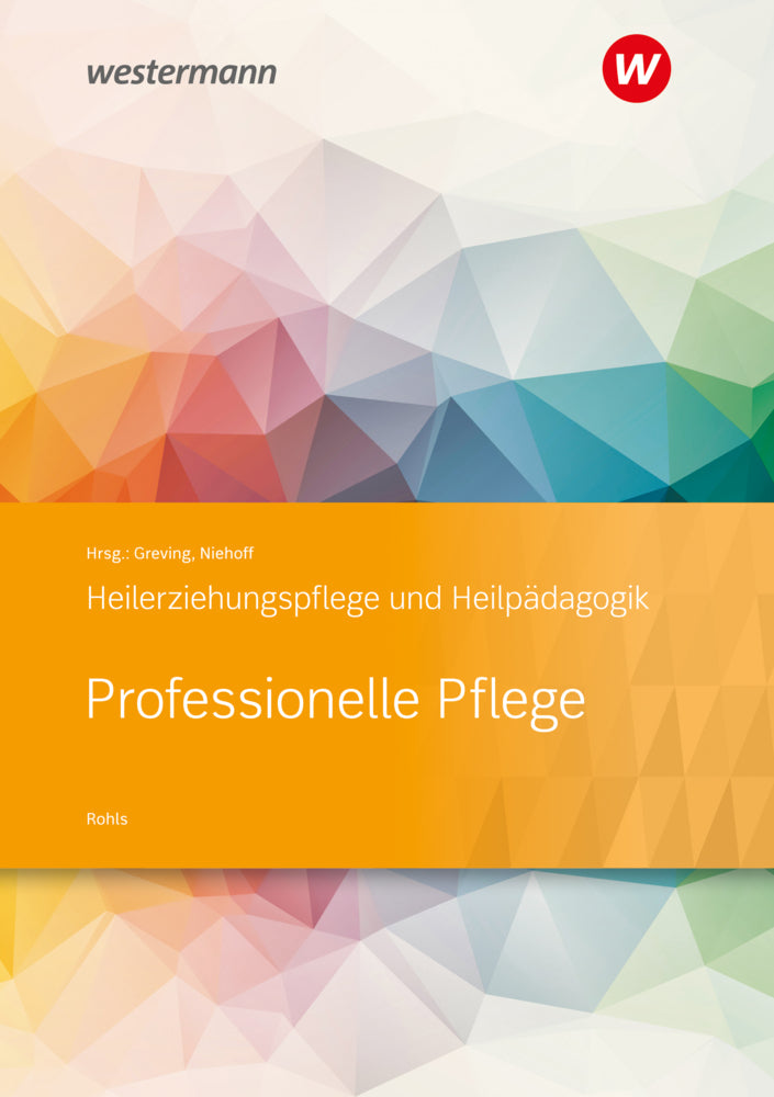 Professionelle Pflege (Brigitte Rohls)