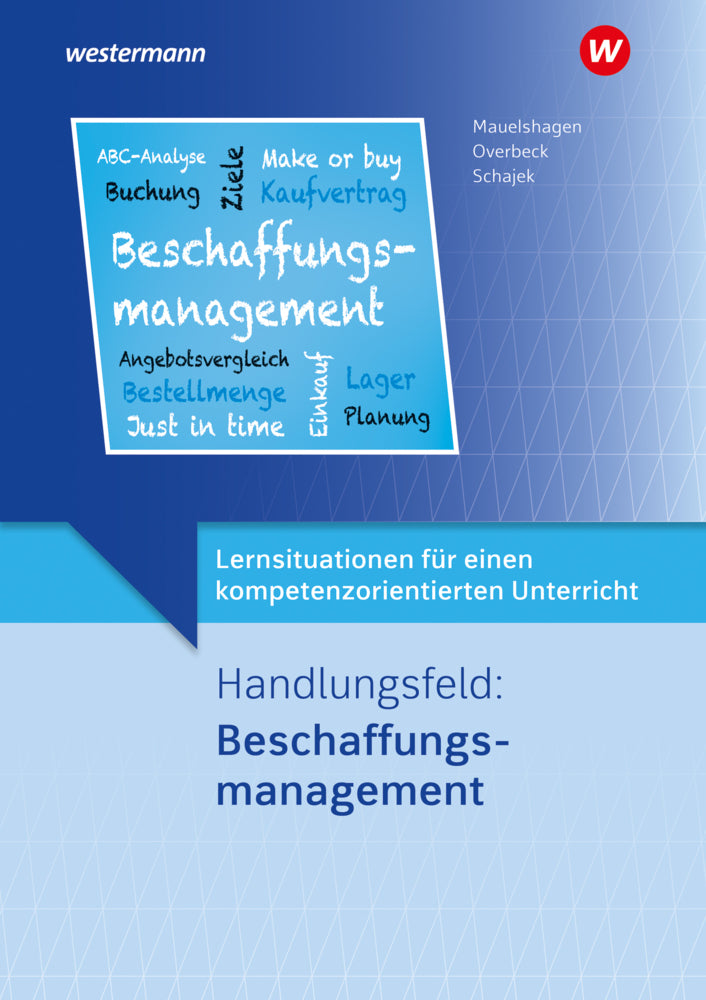 Handlungsfeld: Beschaffungsmanagement: Lernsituationen (Markus Schajek)