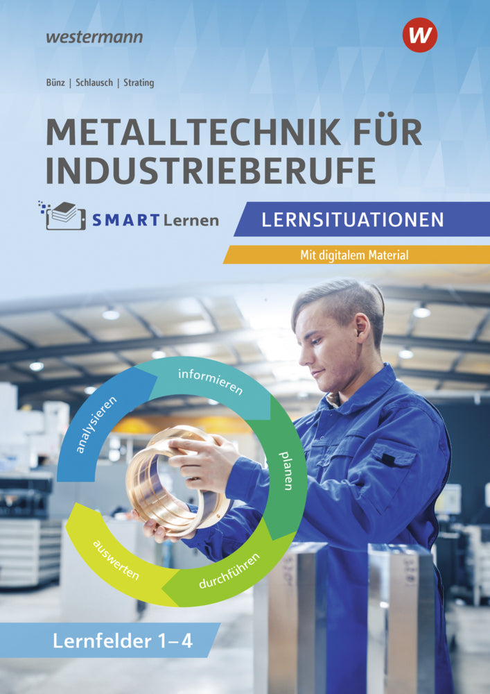 Metalltechnik für Industrieberufe (Christian Bünz)