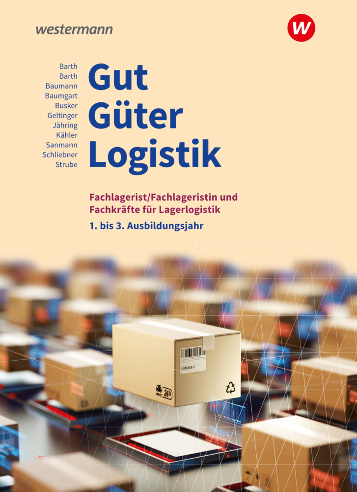 Gut - Güter - Logistik: Fachlageristen und Fachkräfte für Lagerlogistik (Inka Schliebner)