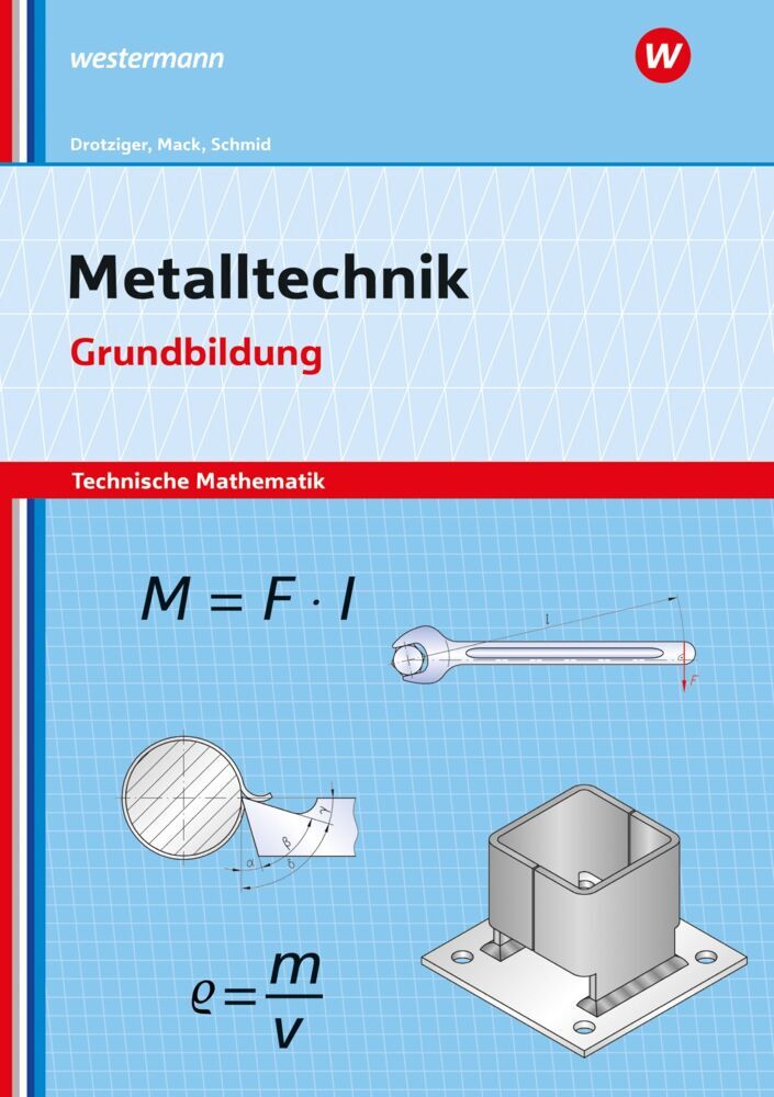 Metalltechnik - Technische Mathematik (Klaus Schmid)