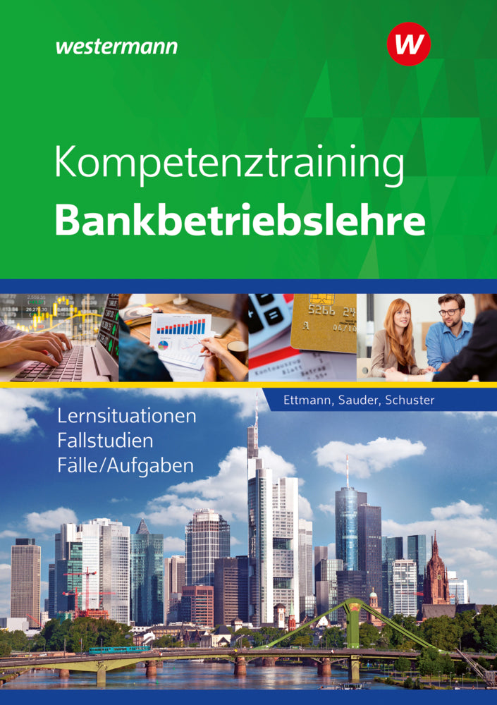 Kompetenztraining Bankbetriebslehre (Bernhard Ettmann)