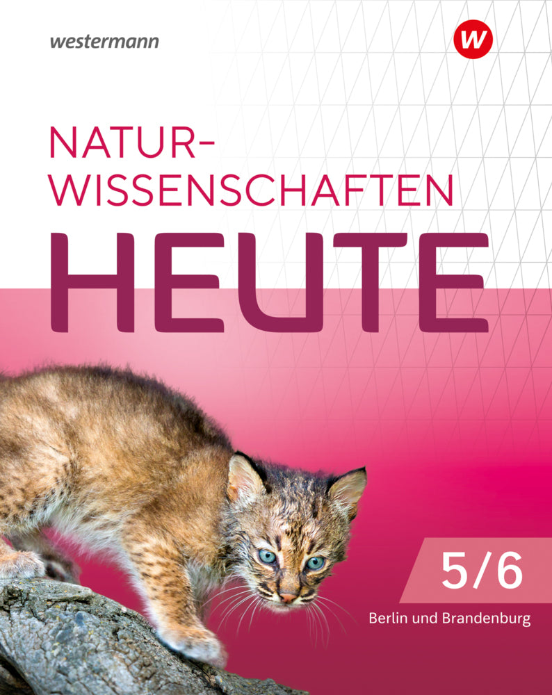 Naturwissenschaften heute - Ausgabe 2024 für die grundständigen Gymnasien in Berlin und Brandenburg