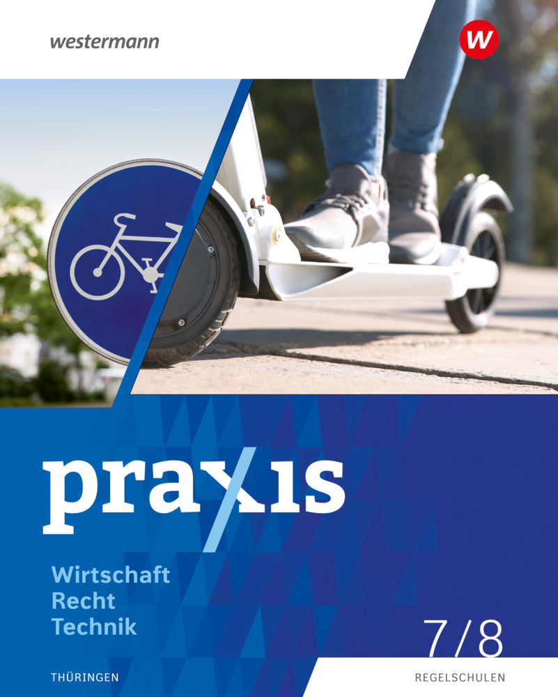 Praxis WRT - Wirtschaft / Recht / Technik - Ausgabe 2024 für Regelschulen in Thüringen (Christine Fischer)