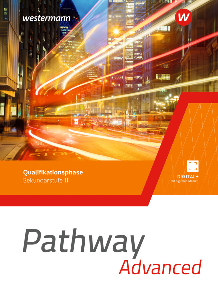 Pathway Advanced - Qualifikationsphase Sekundarstufe II - Ausgabe Nordrhein-Westfalen / Nord 2024 (Iris Edelbrock)