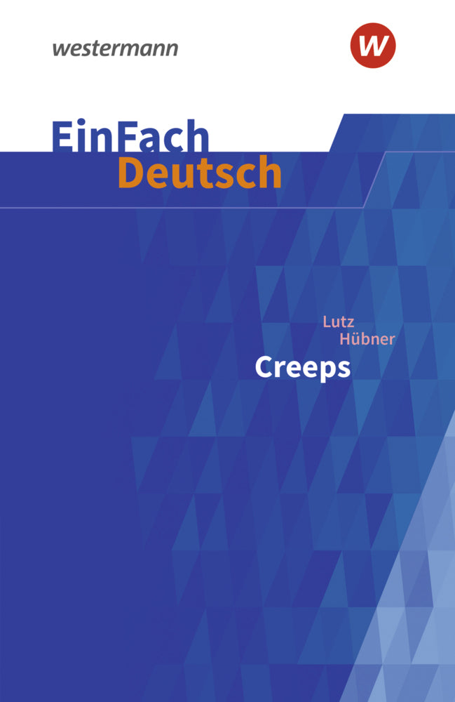 Lutz Hübner: Creeps (Lutz Hübner)